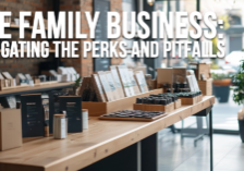 BUSINESS-The Family Business_ Navigating the Perks and Pitfalls