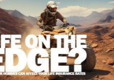 LIFE-Life on the Edge_ How Your Hobbies Can Affect Your Life Insurance Rates_